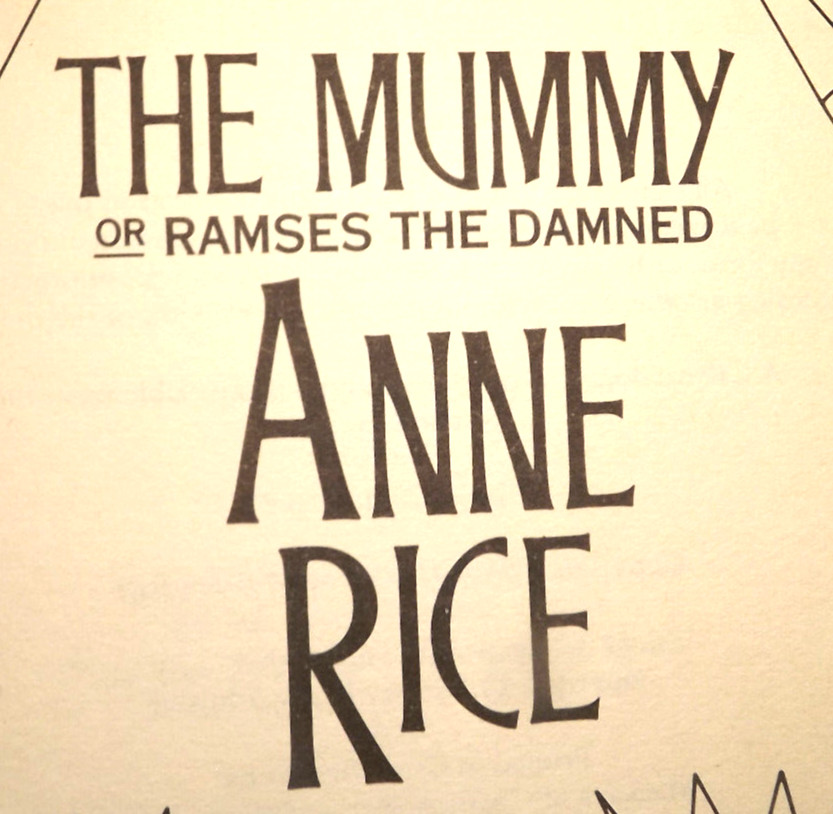 THE MUMMY by Anne Rice (1989) HC.DJ 1st UK Ed. Anne Rice Signed Page. Very Good
