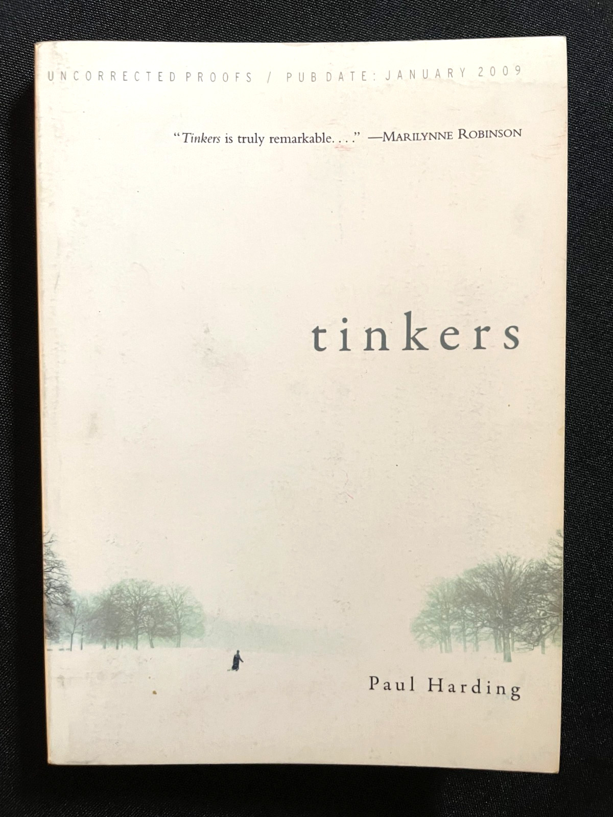 RARE Uncorrected Proof „Tinkers“ Paul Harding – Bellevue Literary Press 2009