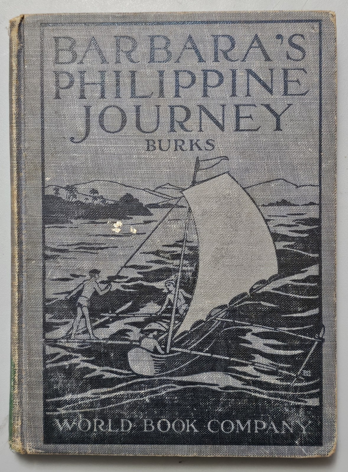 Barbara’s Philippine Journey By Frances Williston Burks 1928 Philippines