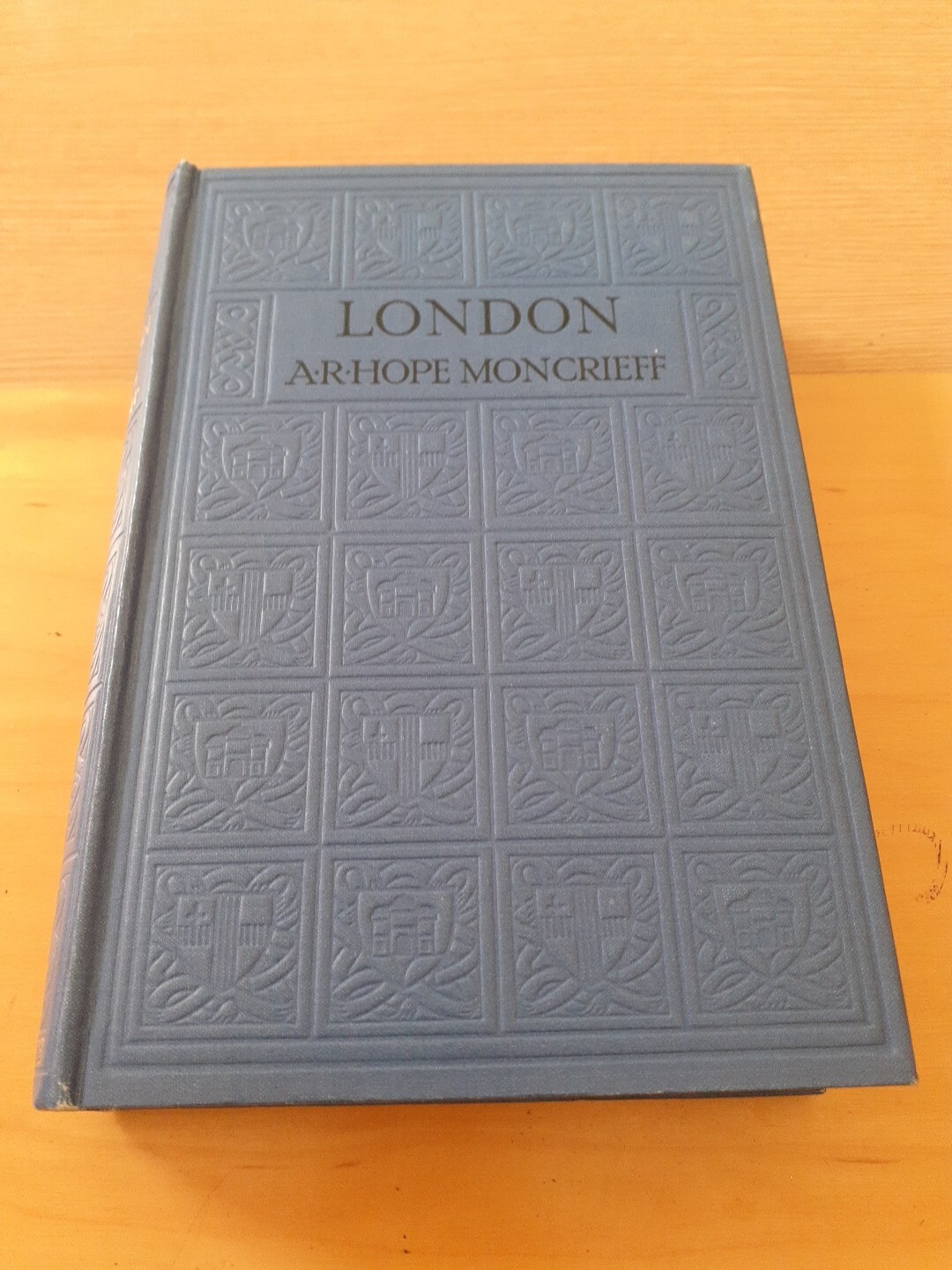 London By A. R. Hope Moncrieff 4th Edition 1929 Hardback A And C Black