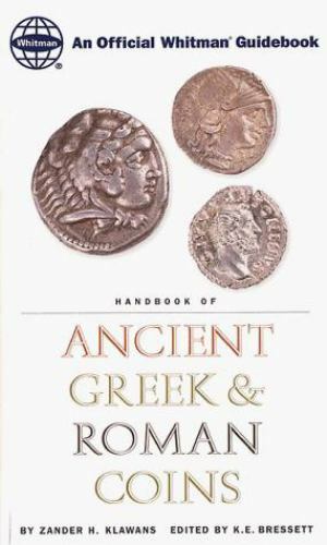 Handbook of Ancient Greek and Roman Coins by Zander H. Klawans (1998, Trade Pape