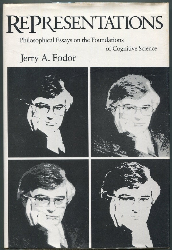 Jerry A Fodor / Representations Philosophical Essays on the Foundations 1st 1981