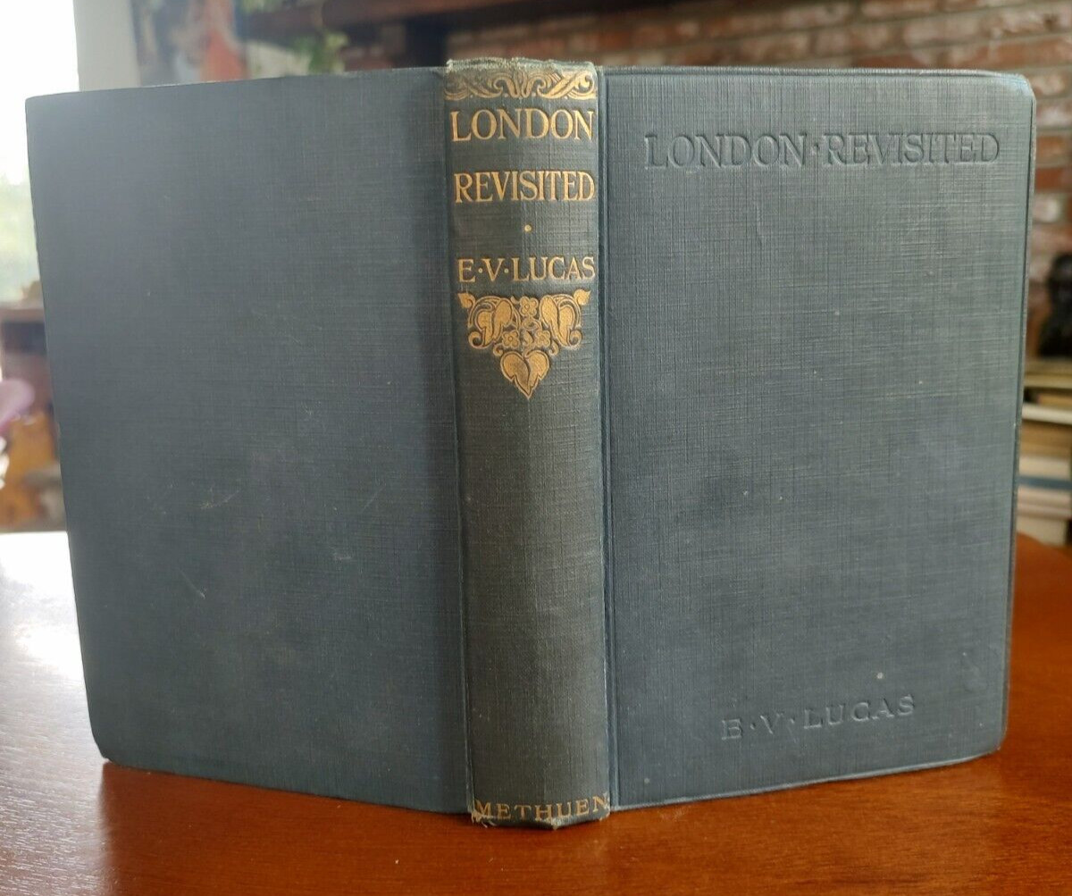 London Revisited, 1916 Methuen London, Color & B & W Photos, Good Cond! No D/J