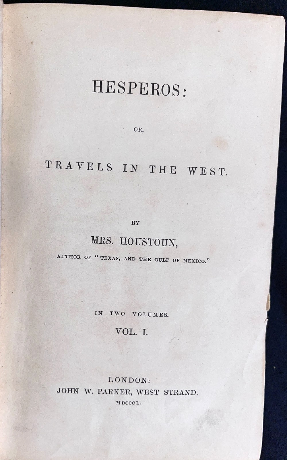 Travels in the West – „Hesperos“ by Matilda Houstoun – FIRST EDITION 1860