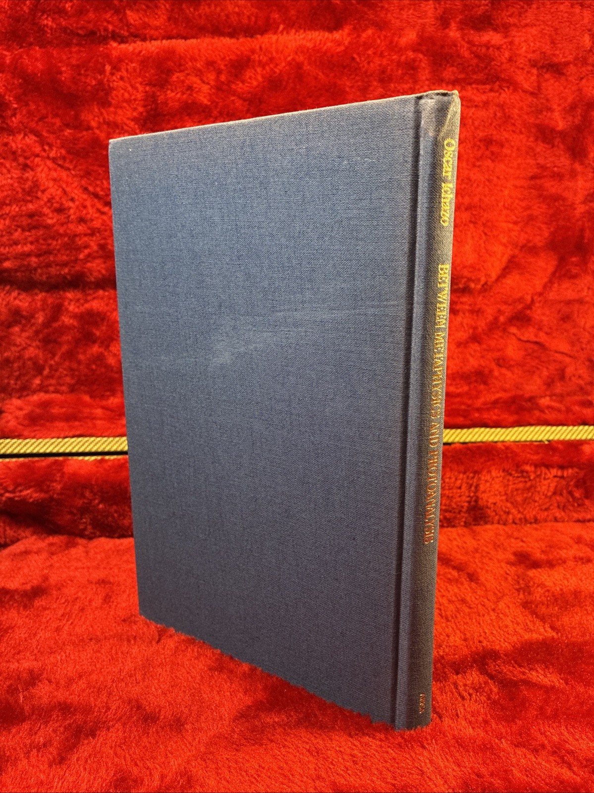 Oscar Ichazo BETWEEN METAPHYSICS AND PROTOANALYSIS 1st Edition HC/DJ VG