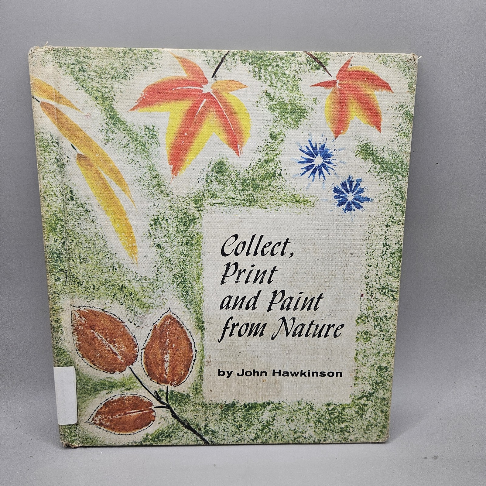 Collect, Print and Paint from Nature (John Hawkinson – 1969) (ID:38551)