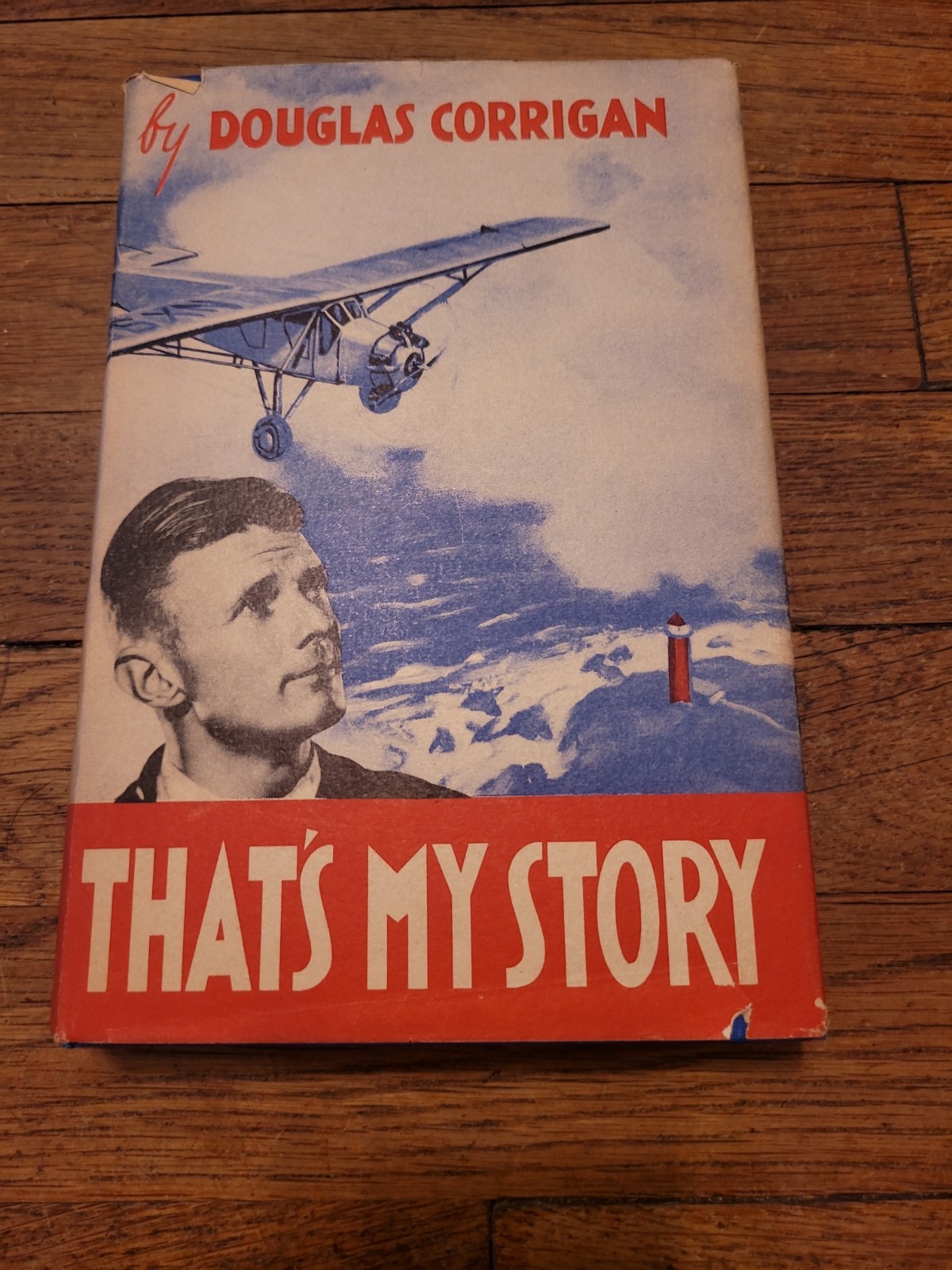 DOUGLAS CORRIGAN That’s My Story SIGNED Aviation 1938 1st Illustrated Airplane