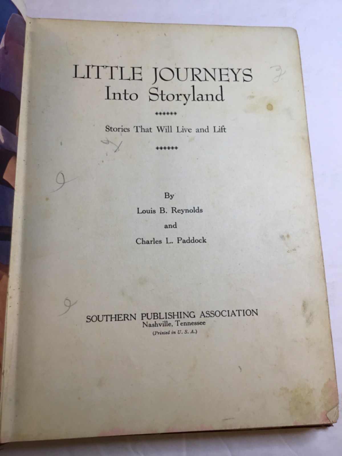 Little Journeys Into Storyland by Louis Reynolds and Charles Paddock 1947