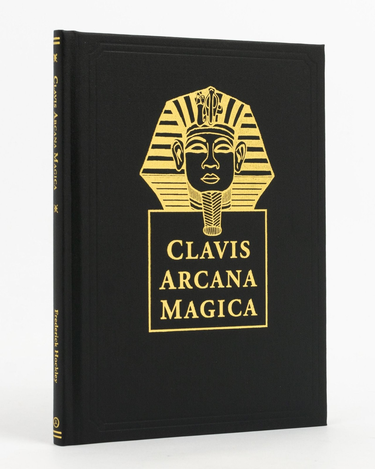 Clavis Arcana Magica compiled by Frederick Hockley Edited 1st Edition 2012
