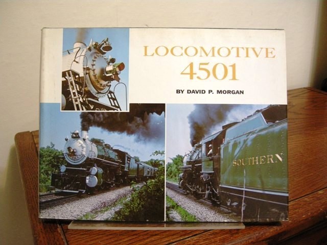 Locomotive 4501 by David P. Morgan 1968 Illustrated Southern Railway History