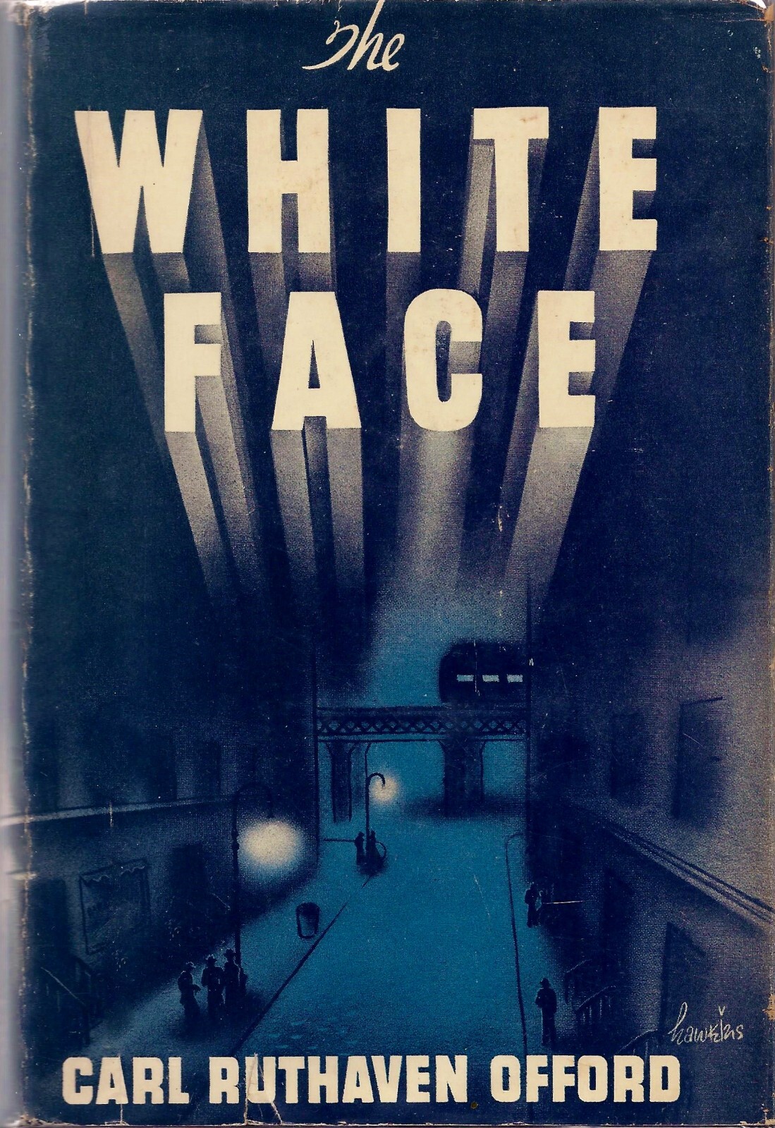 The White Face by Carl Ruthaven Offord (Robert M. McBride, 1943, Hardcover)