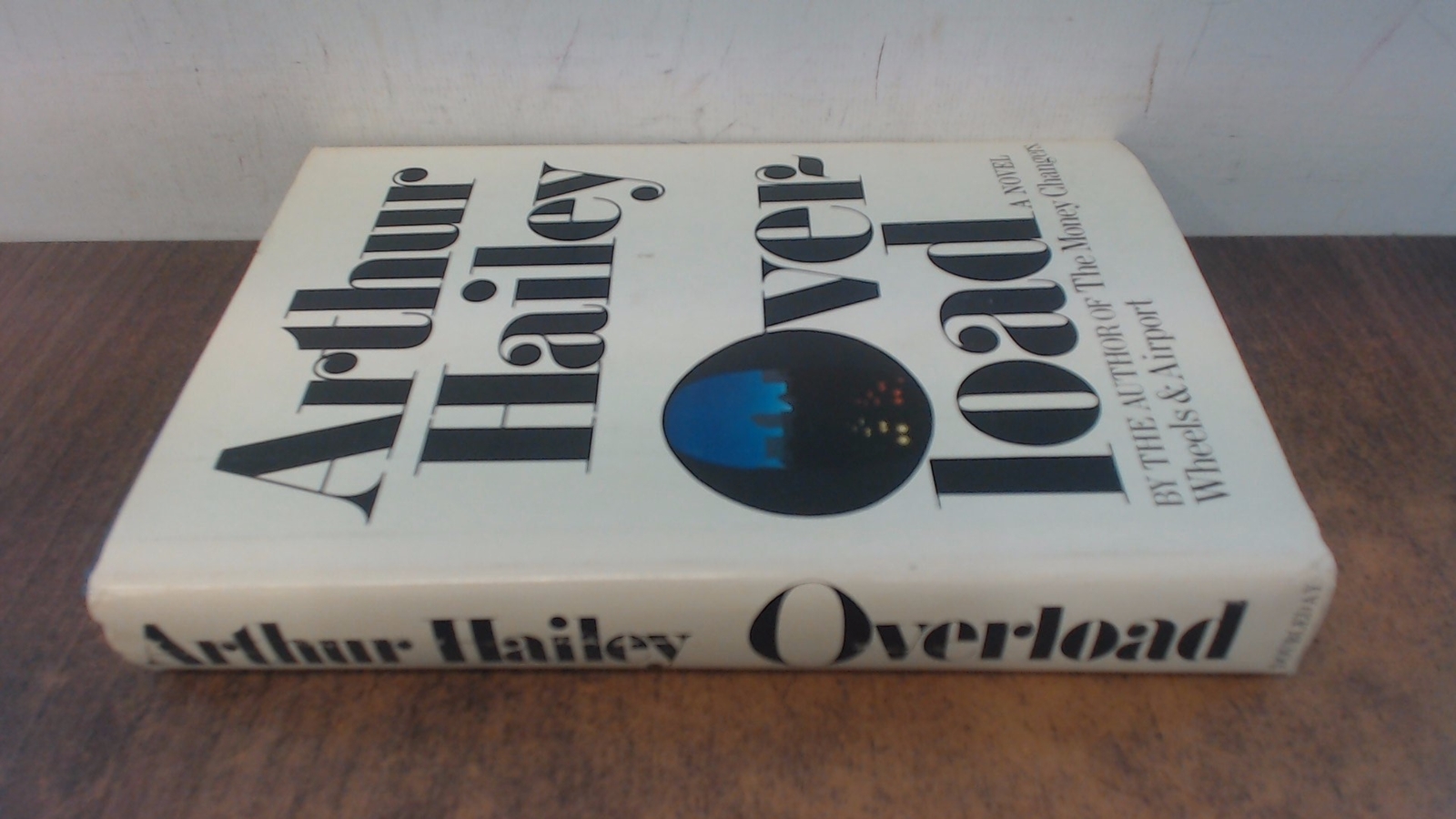 Overload, Hailey, Arthur, Garden City, N. Y. : Doubleday, 1979, H