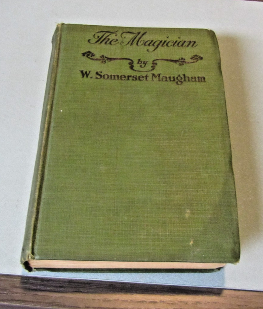 The Magician W. Somerset Maugham 1908 1st Edition George H. Doran Company