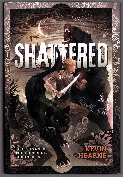 Shattered by Kevin Hearne (Limited Edition) Signed