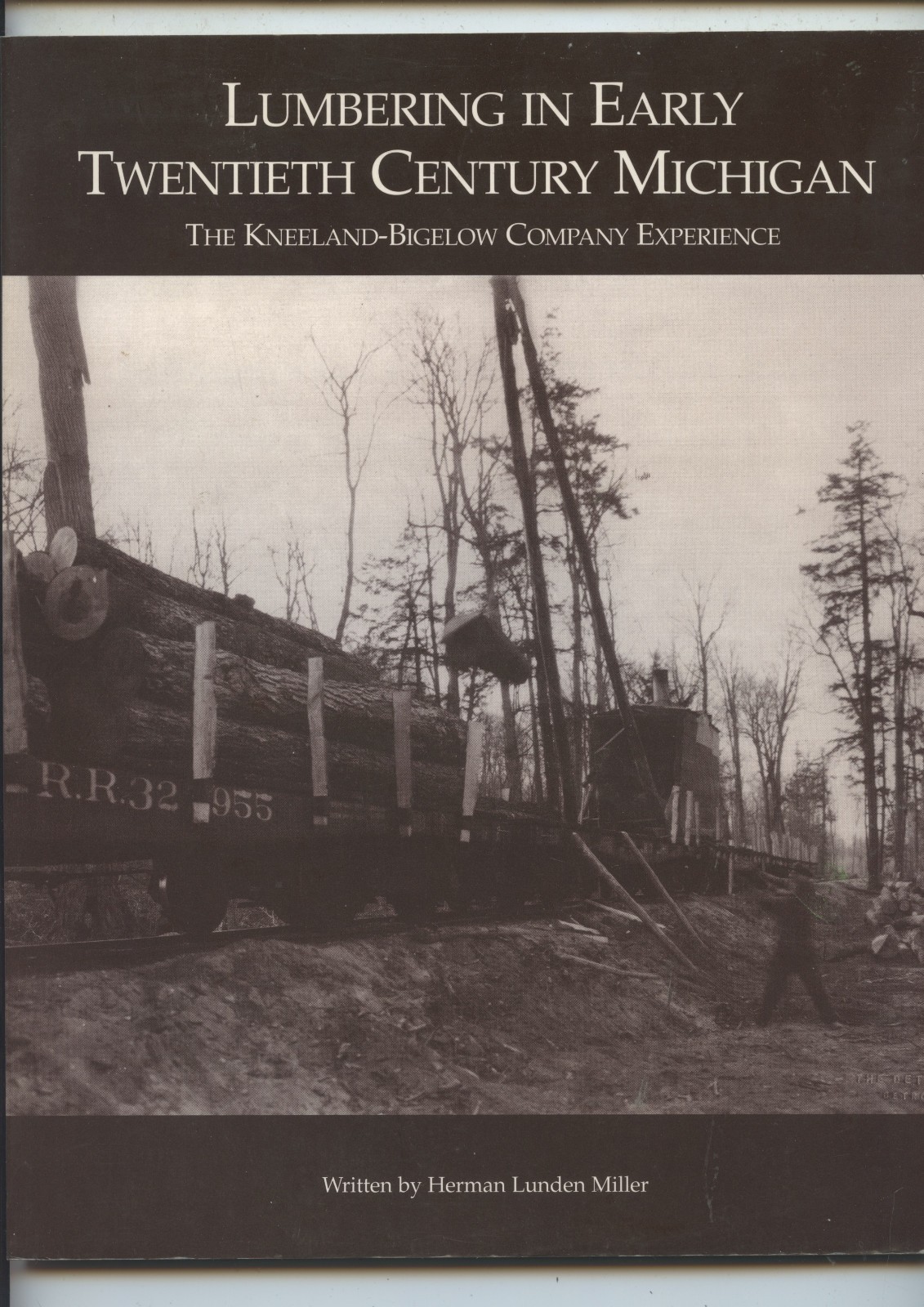 SIGNED FIRST EDITION „LUMBERING IN EARLY 20TH CENTURY MICHIGAN“ BOOK (80 PAGES)