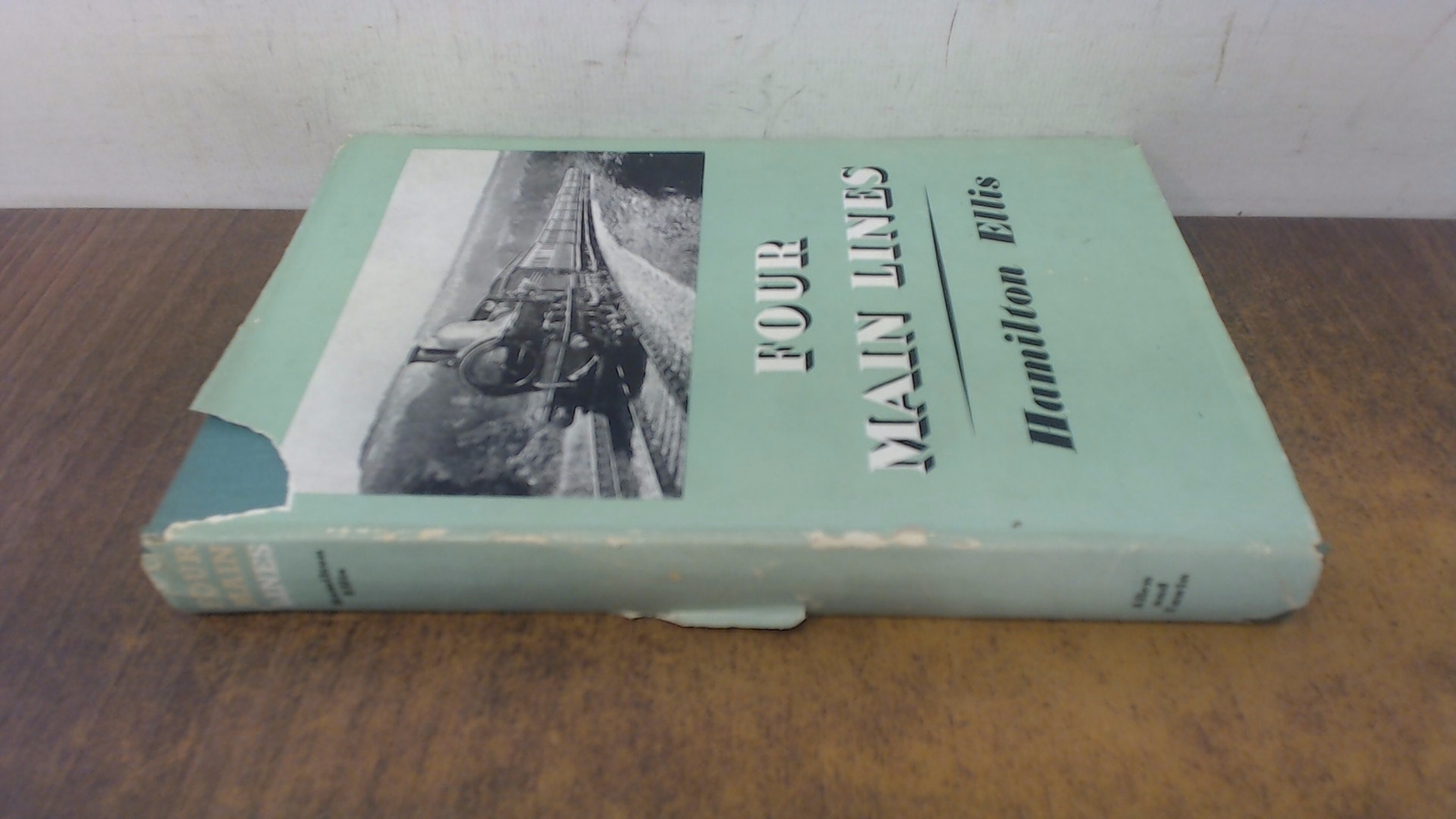 Four Main Lines, Hamilton Ellis, George Allen and Unwin Ltd, 1950