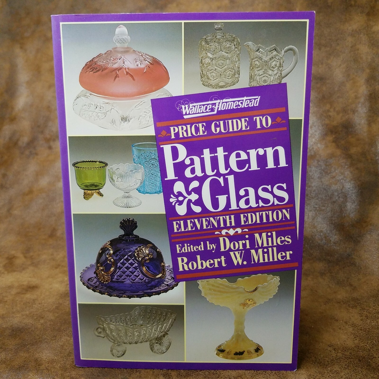 Wallace-Homestead Price Guide to Pattern Glass by Dori Miles Robert W. Miller