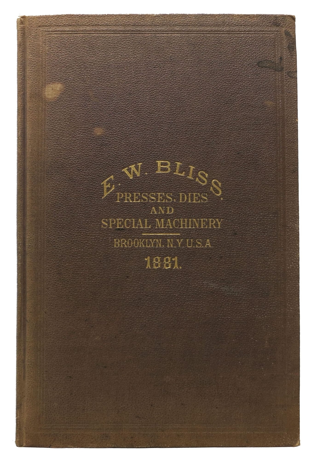 Trade Catalogue / ILLUSTRATED CATALOGUE And PRICE LIST Of PRESSES DIES &c 1st ed