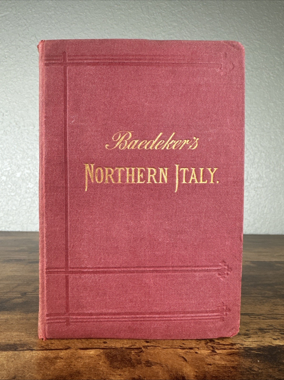 BAEDEKER’S NORTHERN ITALY 1889 19 MAPS 33 PLANS~VENICE/FLORANCE/CORSICA/VERONA