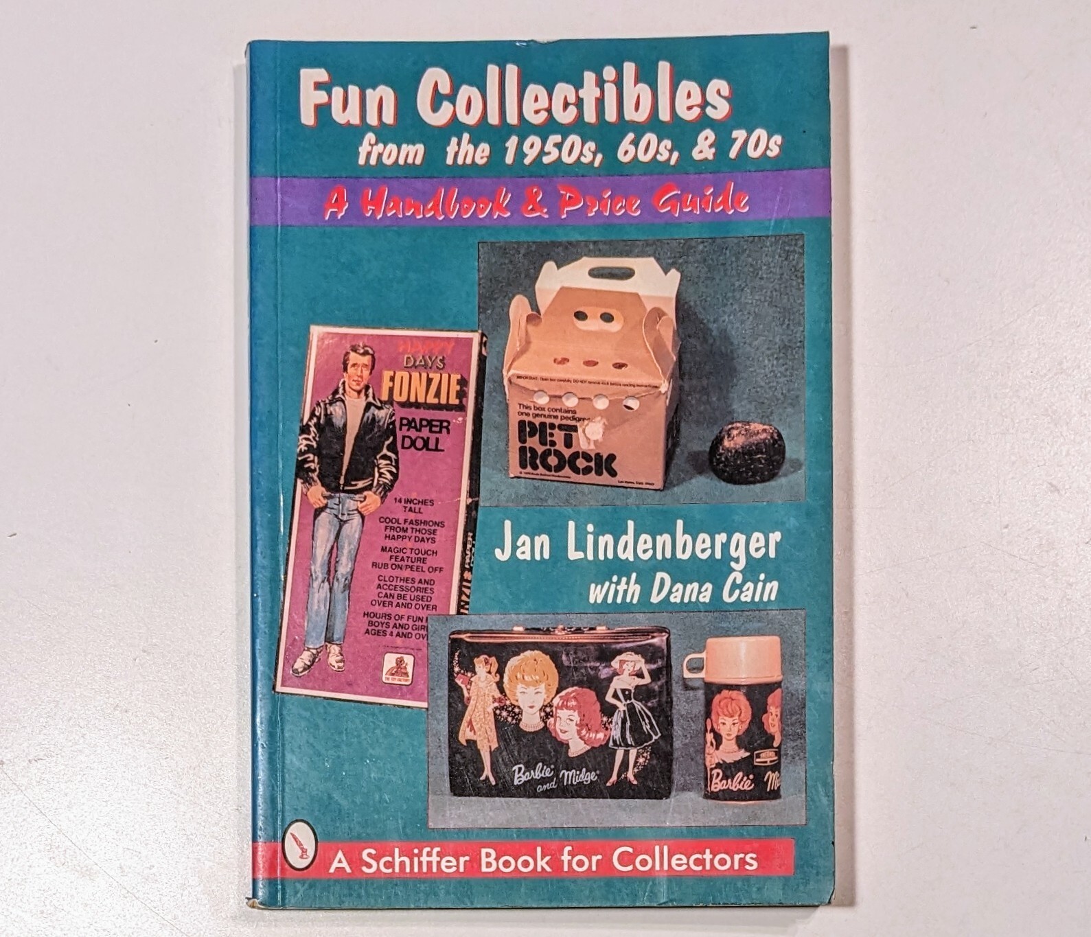 Fun Collectibles from the 1950s, 60s, & 70s: A Handbook & Price Guide