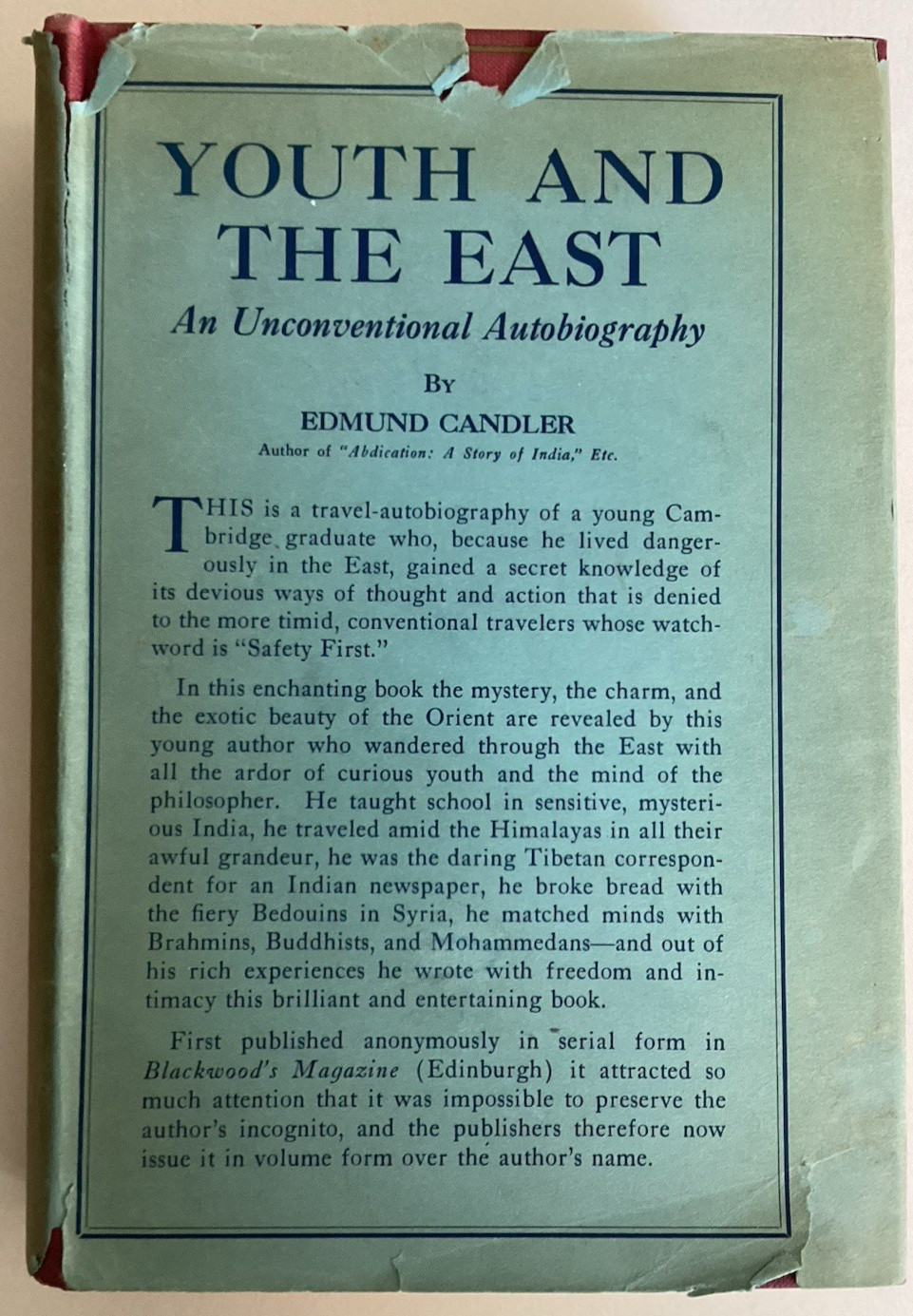 Youth and the East -An Unconventional Autobiography/Edmund Candler/GOOD 1925 HC