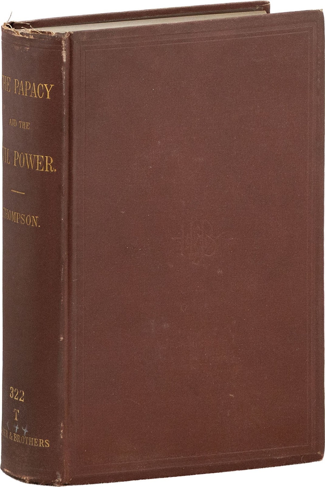 THOMPSON,R.W.-Papacy & The Civil Power 1876-Catholic Political Influence