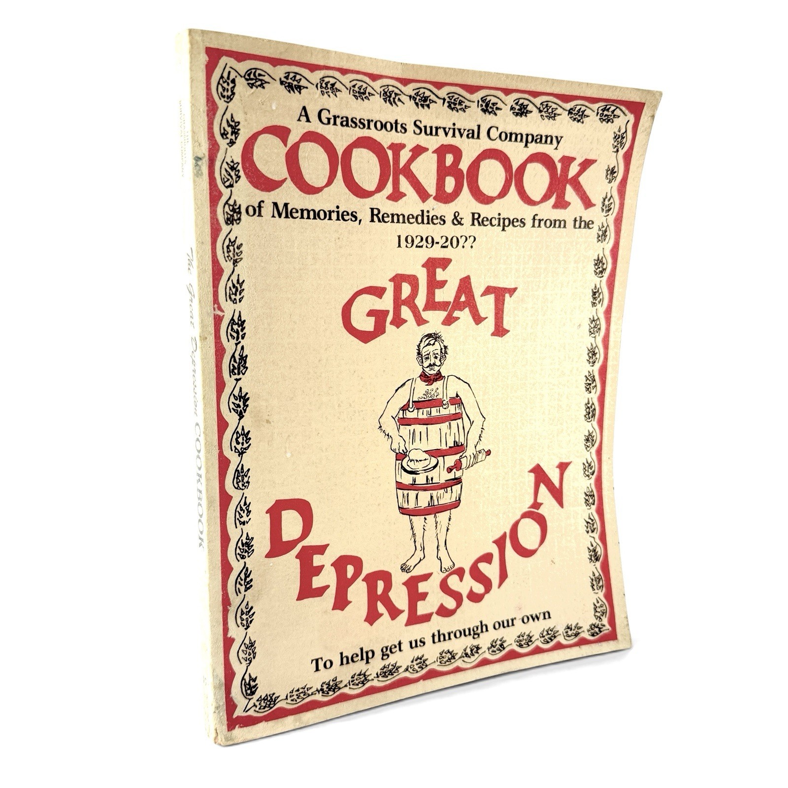 Grassroots Survival Co. Great Depression Cookbook 1980 Recipes Remedies Memories