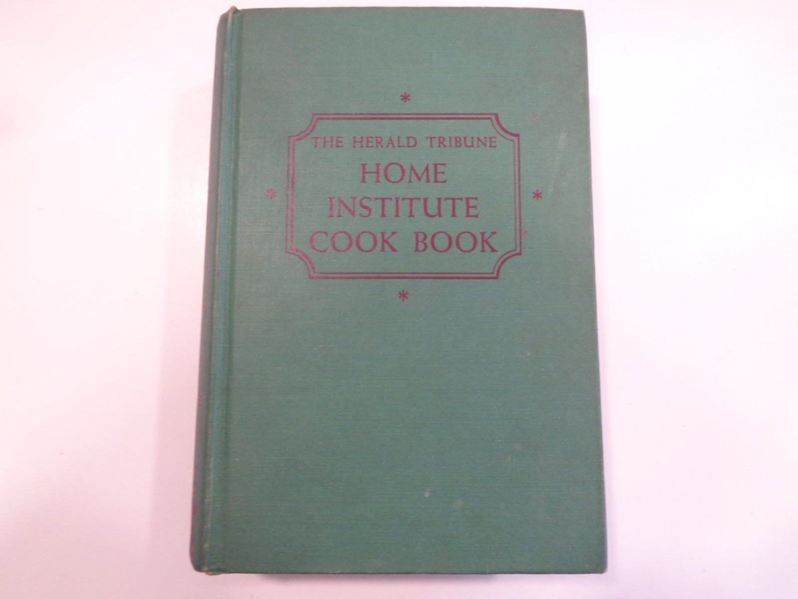 Home Institute Cook Book 1947 Herald Tribune Cookbook Recipes Scribner’s