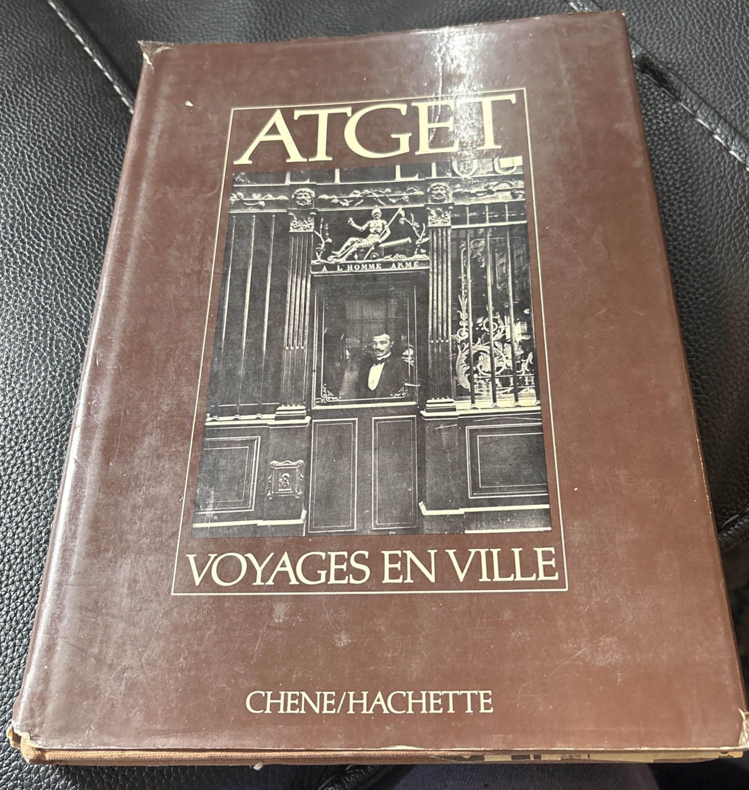 Atget Viyages En ville HC French Chene/Hachette
