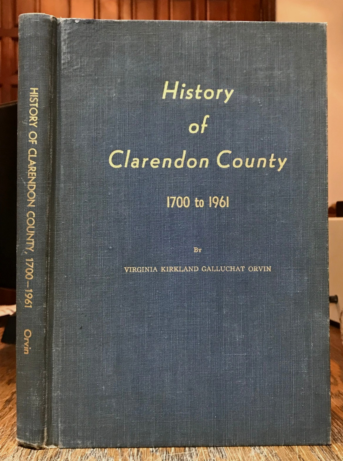 History of Clarendon County S.C. 1700-1961 Families Civil War Churches Schools