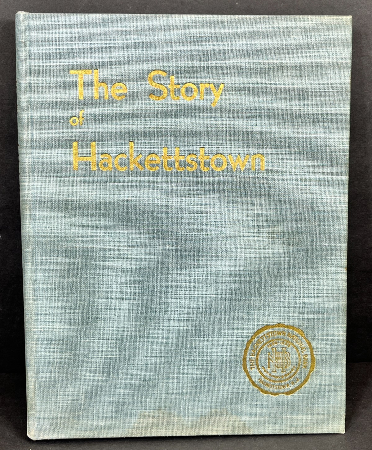 The Story History of Hackettstown NJ New Jersey 1955 Photo Historical HC Book