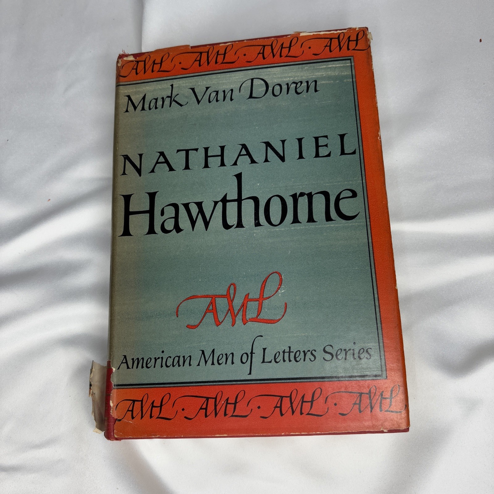 Mark Van Doren / Nathaniel Hawthorne the American Men of Letters Series 1st 1949