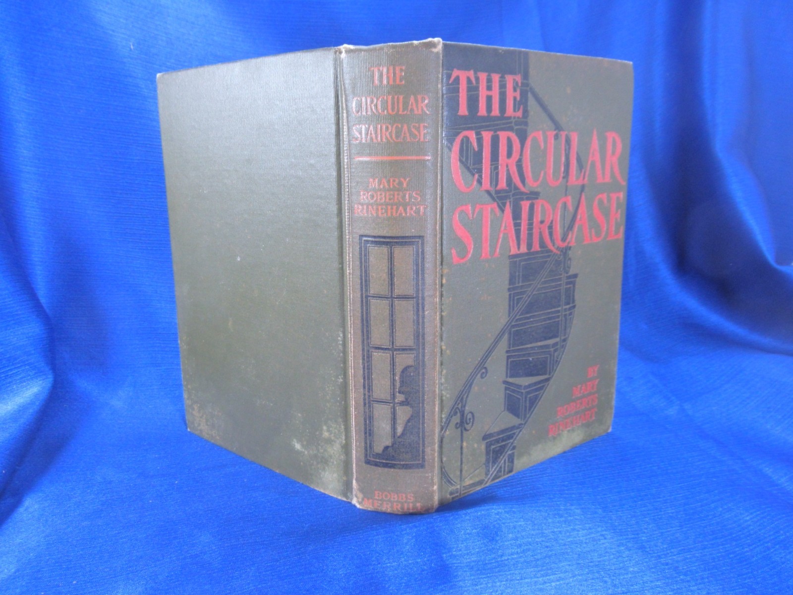 1908 1st ED THE CIRCULAR STAIRCASE MARY ROBERTS RINEHART BOBBS-MERRILL