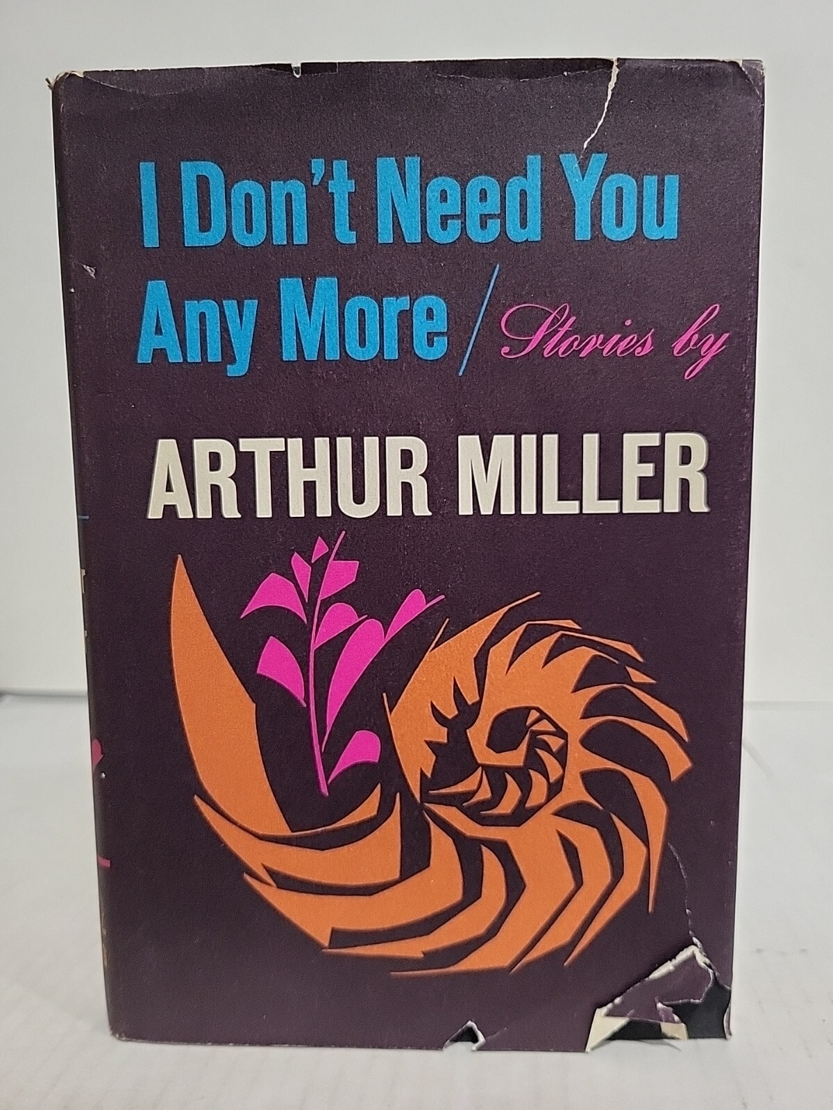 I Don’t Need You Anymore Stories by Arthur Miller 2nd printing 1967 HC/DJ Viking