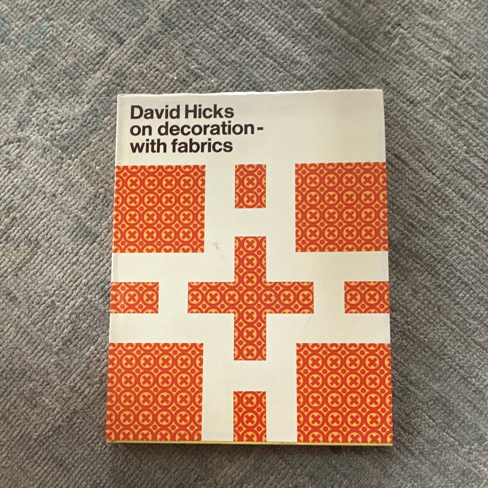 David Hicks On Decoration with Fabrics First Edition 1971 1st Edition Hardcover