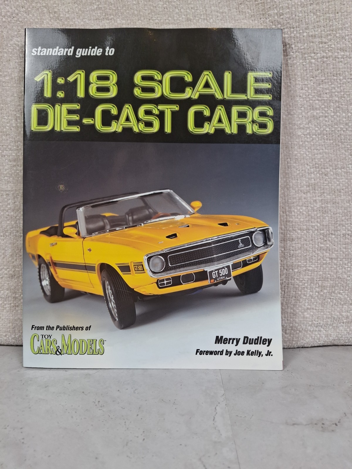 Standard Guide To 1:18 Scale Die-Cast Cars VG 2003 Merry Dudley Toy Model Cars