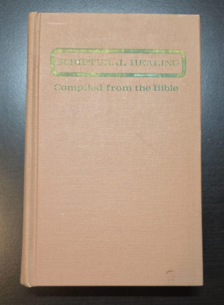 Antique Christian Religion Book Scriptural Healing of the Bible Helen Young 1907