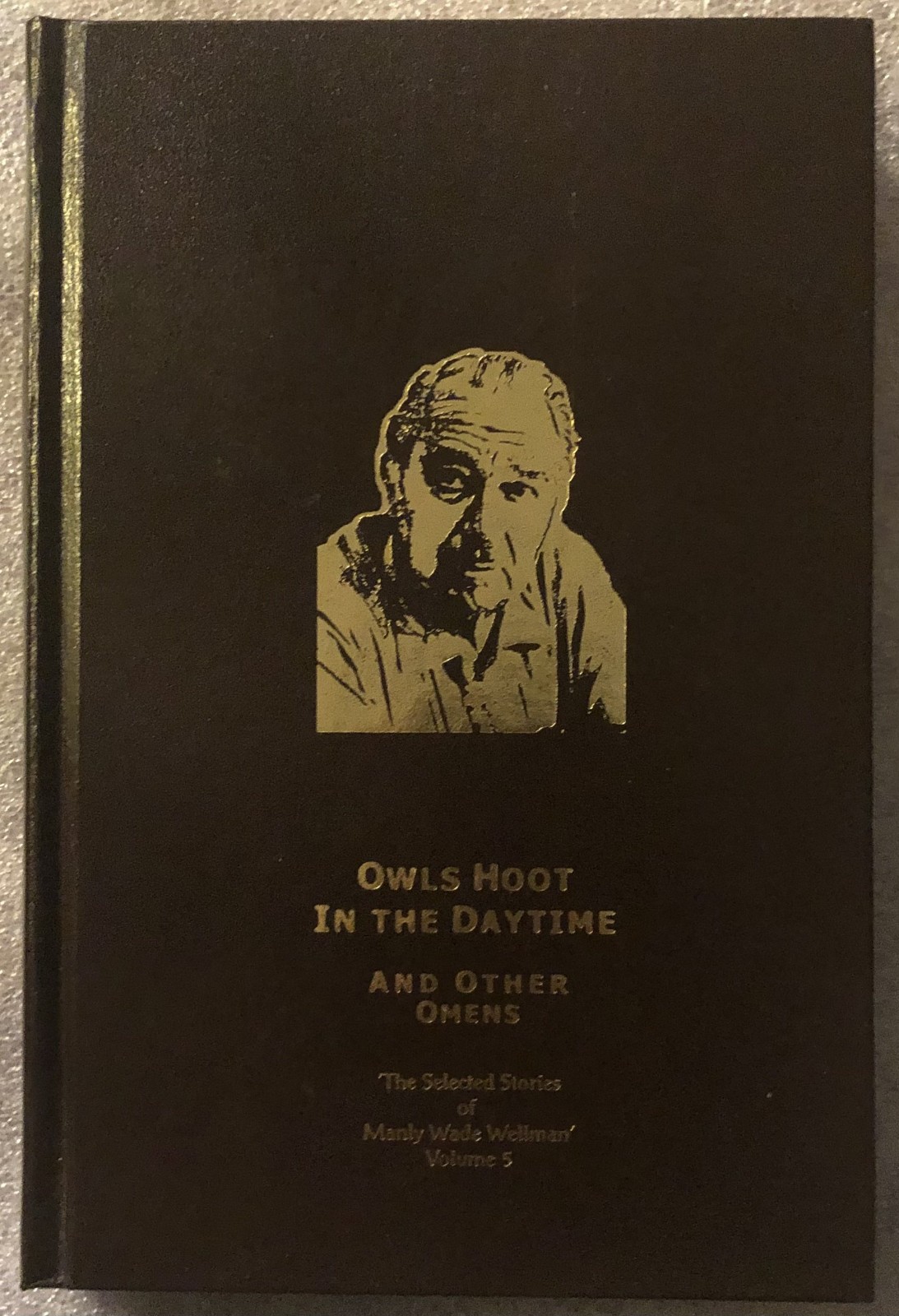 OWLS HOOT IN THE DAYTIME (and OTHER OMENS) – Manly Wade Wellman, 1st ed