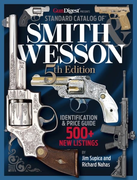 Standard Catalog of Smith & Wesson, Hardcover by Supica, Jim; Nahas, Richard,…