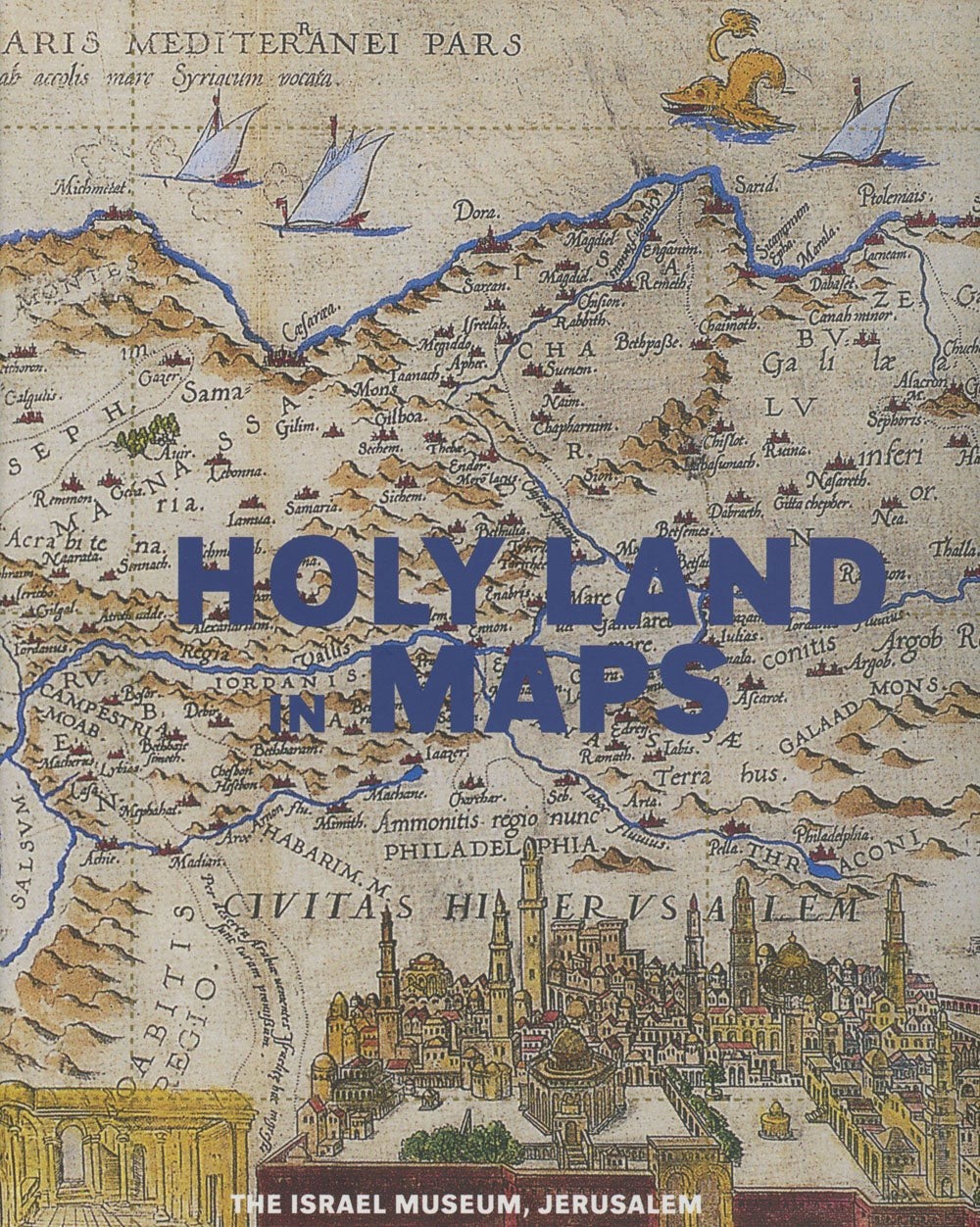 Ariel Tishby / Holy Land in Maps 1st Edition 2001