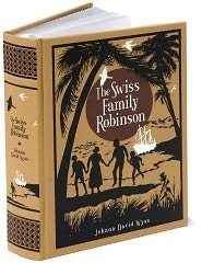 THE SWISS FAMILY ROBINSON LEATHER BOUND By Johann David Wyss – Hardcover **NEW**