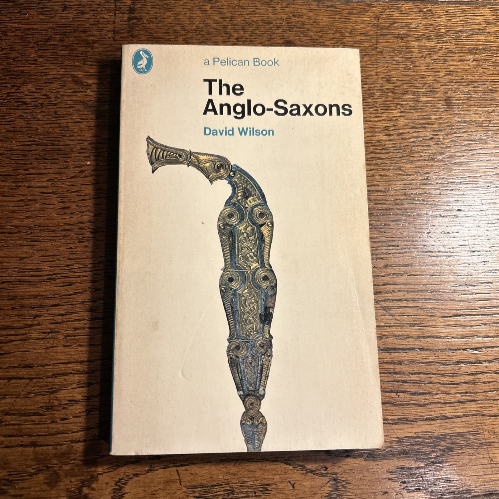 THE ANGLO-SAXONS David Wilson – Pelican Book 1972 many plates