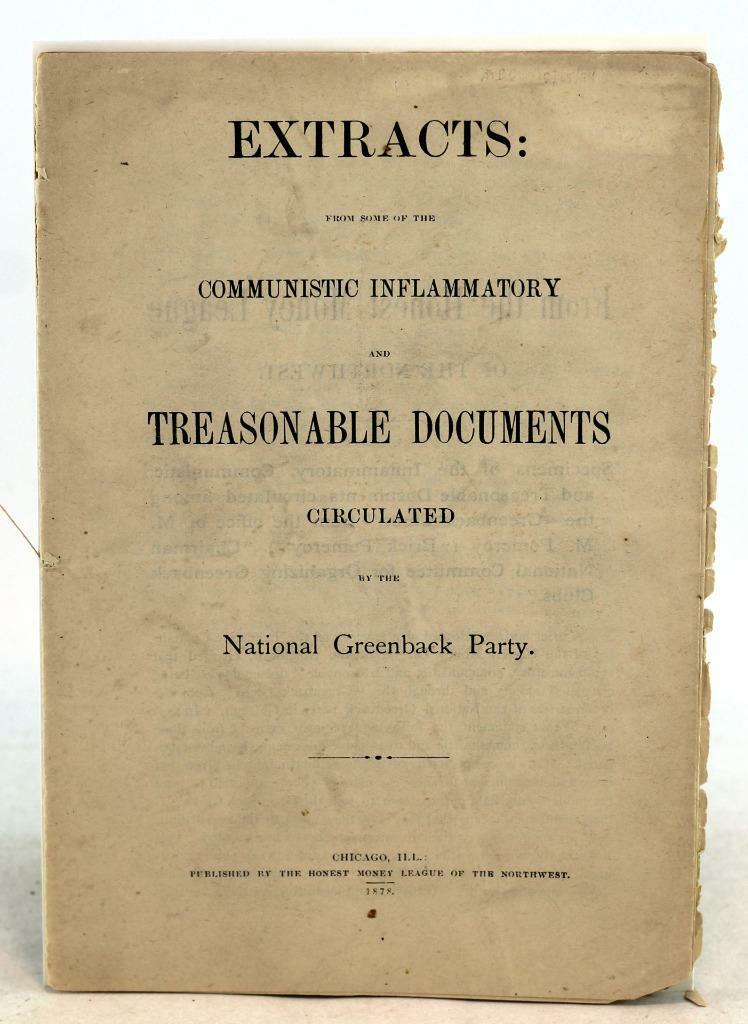 1878 Honest Money League of the NW Communistic Inflammatory & Treasonable
