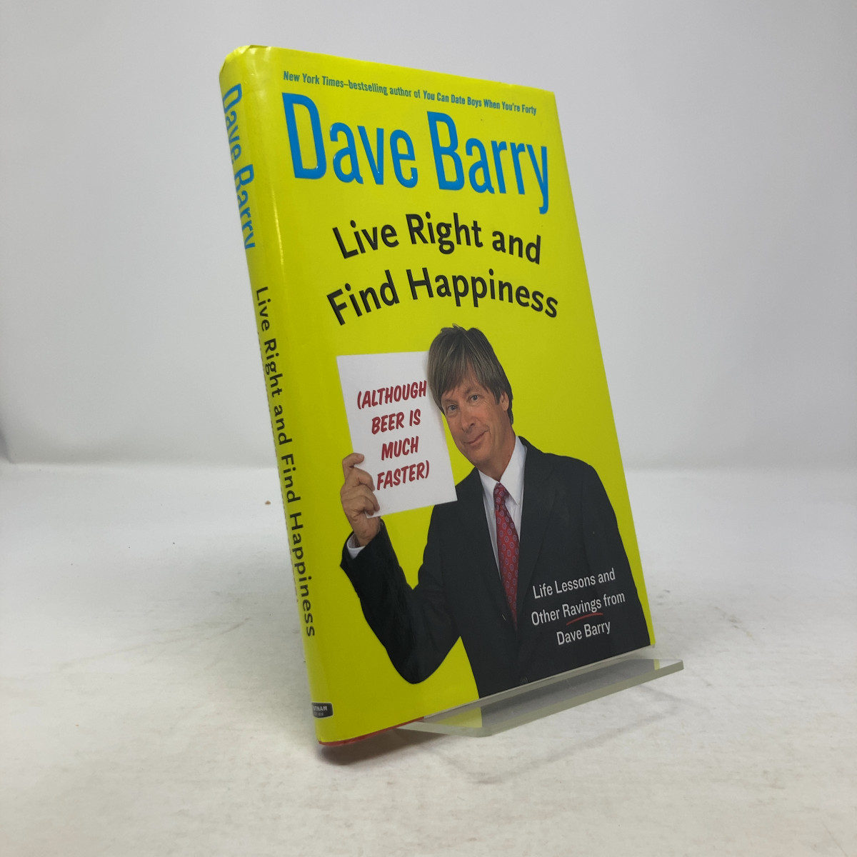 Live Right and Find Happiness (Although Beer is Much Faster) by Dave Barry HC Fi