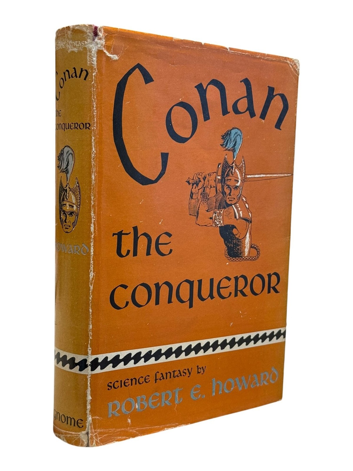 Robert E Howard / Conan the Conqueror 1st Edition 1950