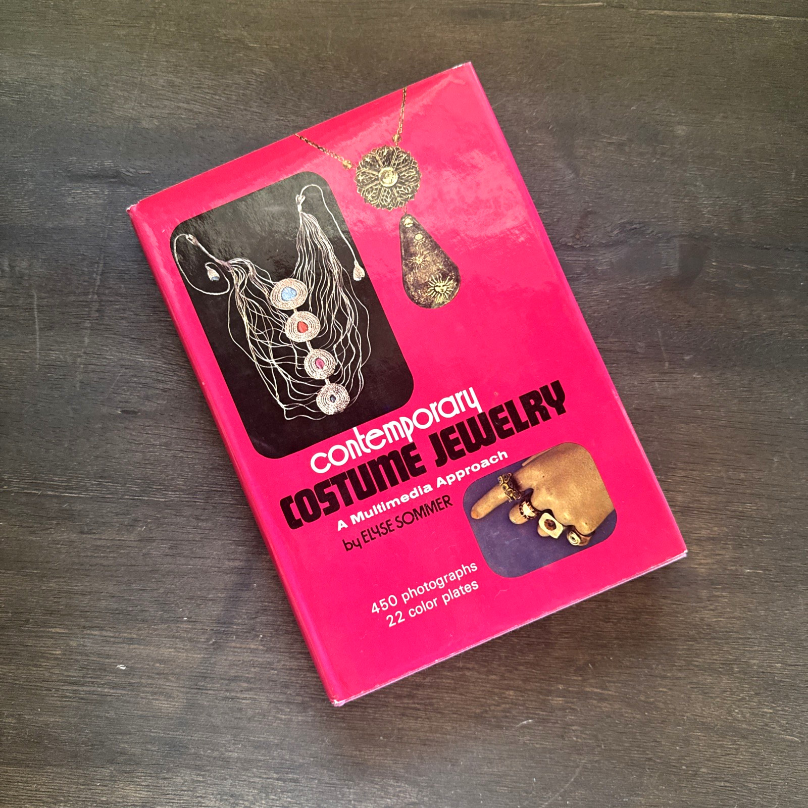 Elyse Sommer CONTEMORARY COSTUME JEWELRY Multimedia 1974 450 Photo Plates 1st Ed