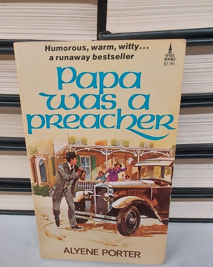 Papa Was A Preacher Alyene Porter Paperback 1944/1977