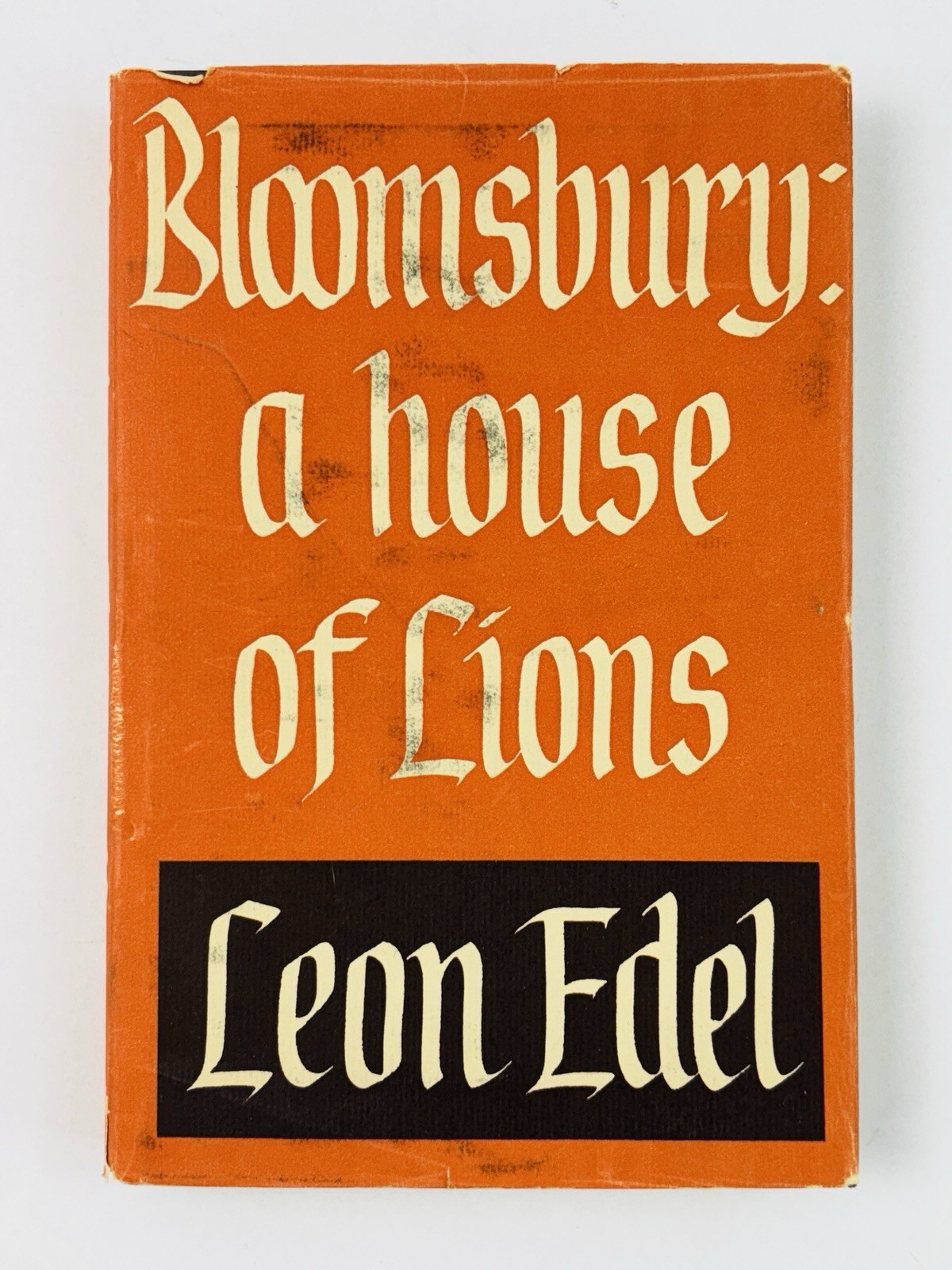 Bloomsbury: A House of Lions Leon Edel 1st Ed 1979 Hogarth Press Hardcover DJ