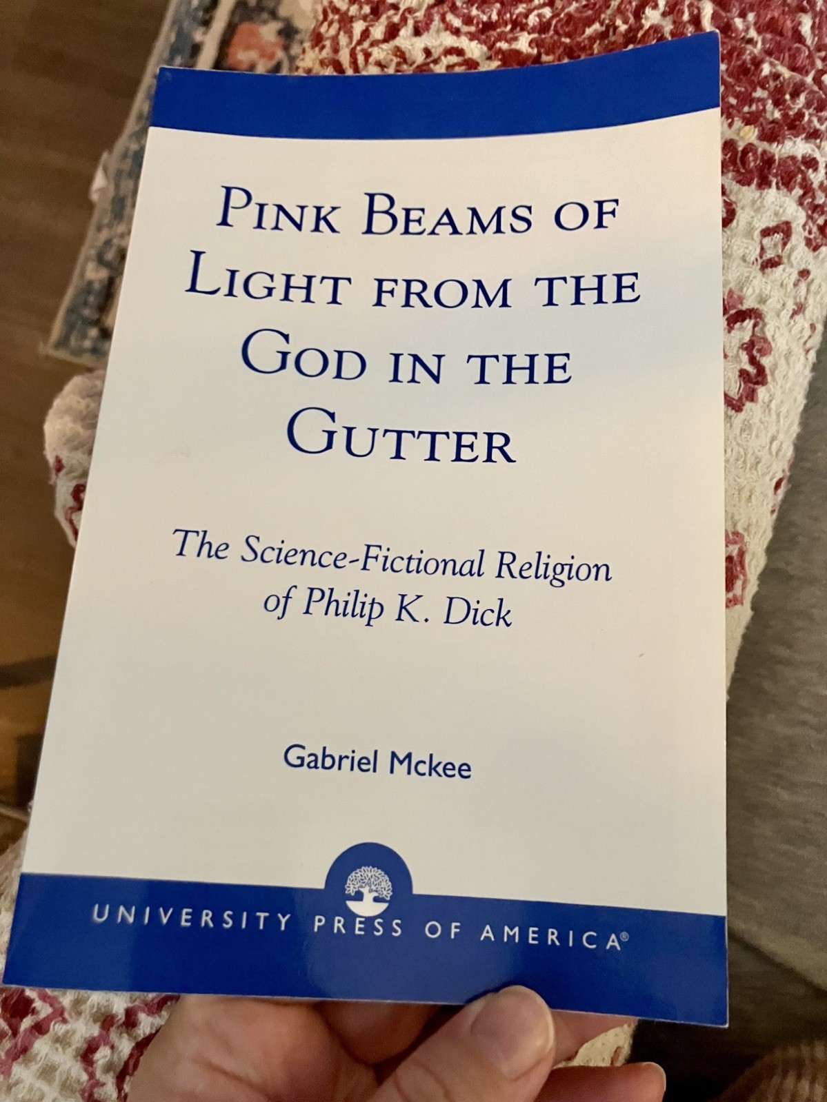 Pink Beams of Light From the God in the Gutter McKEE 2004 Sci Fi Philip K. Dick