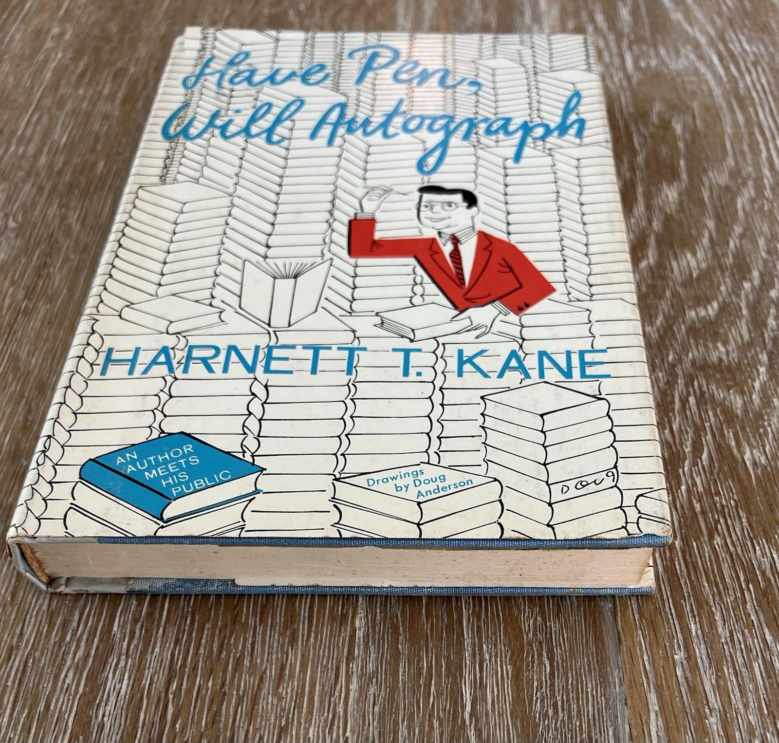 Have Pen Will Autograph by Harnett T Kane Signed First 1st Edition 1959